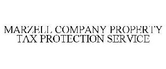 MARZELL COMPANY PROPERTY TAX PROTECTION SERVICE