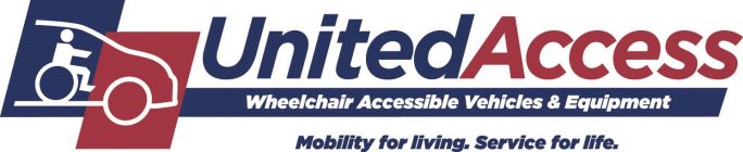 UNITED ACCESS WHEELCHAIR ACCESSIBLE VEHICLES & EQUIPMENT MOBILITY FOR LIVING. SERVICE FOR LIFE.