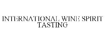 INTERNATIONAL WINE SPIRIT TASTING