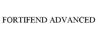 FORTIFEND ADVANCED