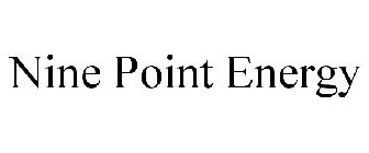 NINE POINT ENERGY