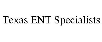 TEXAS ENT SPECIALISTS