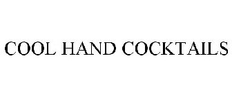 COOL HAND COCKTAILS