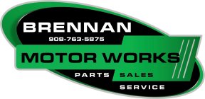 BRENNAN MOTOR WORKS 908-763-5875 PARTS SALES SERVICE