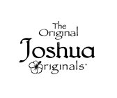 THE ORIGINAL JOSHUA ORIGINALS