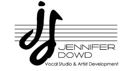 JD JENNIFER DOWD VOCAL STUDIO & ARTIST DEVELOPMENT