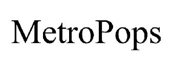 METROPOPS