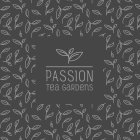 PASSION TEA GARDENS