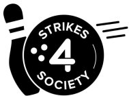 STRIKES 4 SOCIETY