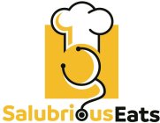 SALUBRIOUS EATS