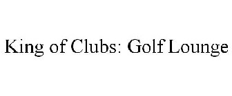KING OF CLUBS: GOLF LOUNGE