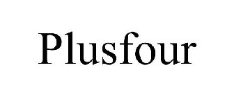 PLUSFOUR