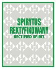 SPIRYTUS REKTYFIKOWANY RECTIFIED SPIRIT