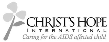 CHRIST'S HOPE INTERNATIONAL CARING FOR THE AIDS AFFECTED CHILDHE AIDS AFFECTED CHILD