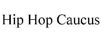 HIP HOP CAUCUS