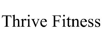 THRIVE FITNESS