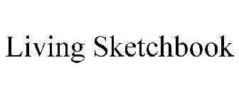 LIVING SKETCHBOOK