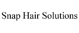 SNAP HAIR SOLUTIONS