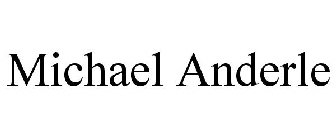 MICHAEL ANDERLE