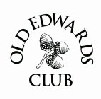 OLD EDWARDS CLUB