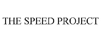 THE SPEED PROJECT