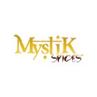 MYSTIK SPICES