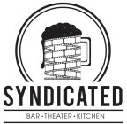 SYNDICATED BAR THEATER KITCHEN