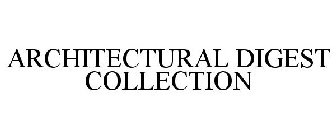 ARCHITECTURAL DIGEST COLLECTION