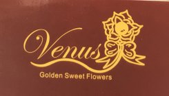VENUS GOLDEN SWEET FLOWERS