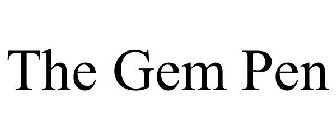 THE GEM PEN