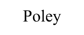 POLEY