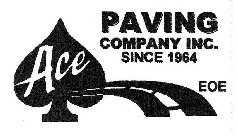 ACE PAVING COMPANY INC. SINCE 1964 EOE