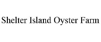 SHELTER ISLAND OYSTER FARM