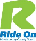 R RIDE ON MONTGOMERY COUNTY TRANSIT