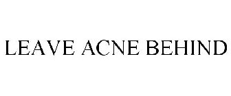 LEAVE ACNE BEHIND