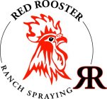 RED ROOSTER RANCH SPRAYING RR