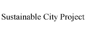 SUSTAINABLE CITY PROJECT