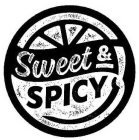 SWEET & SPICY