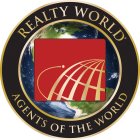 REALTY WORLD AGENTS OF THE WORLD