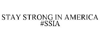 STAY STRONG IN AMERICA #SSIA