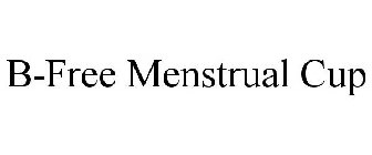 B-FREE MENSTRUAL CUP