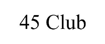 45 CLUB
