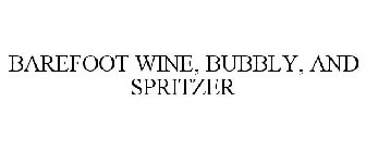 BAREFOOT WINE, BUBBLY, AND SPRITZER