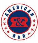 AMERICAN R & R R&R