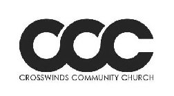 CCC CROSSWINDS COMMUNITY CHURCH