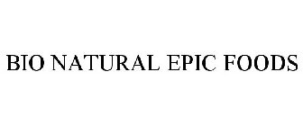 BIO NATURAL EPIC FOODS