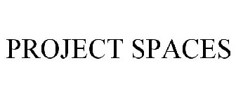 PROJECT SPACES