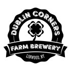 DUBLIN CORNERS FARM BREWERY LINWOOD, NY