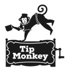 TIP MONKEY