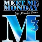 MEET ME MONDAY WITH MICHELINE BOWMAN